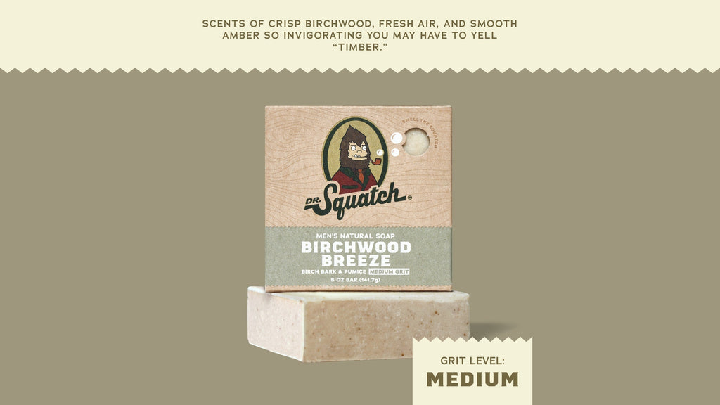 Birchwood Breeze - Enter the No Boring Soap Zone